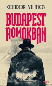 Budapest romokban - Vilmos Kondor kúpite na Panta Rhei