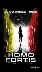 Homo Fortis - Zsidó Emese Tímea