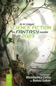 Kniha Az év magyar science fiction és fantasynovellái 2023 - Csilla Kleinheincz