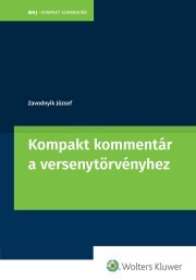 Kniha Kompakt kommentár a versenytörvényhez - Zavodnyik József