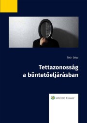 Kniha Tettazonosság a büntetőeljárásban - Tóth Géza