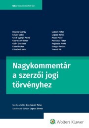 Kniha Nagykommentár a szerzői jogi törvényhez - Gyertyánfy Péter (szerkesztő)