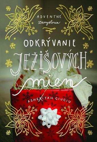 Odkrývanie Ježišových mien - Asheritah Ciuciu