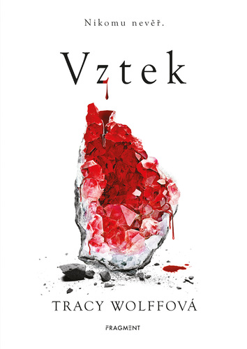 Kniha Vztek - Tracy Wolff