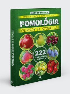 Pomológia: Odrody 21. storočia - Marián Komžík,Ivan Hričovský