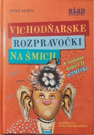 Kniha Vichodňarske rozpravočki na šmich + hudobne CD PeŠMIŠKI