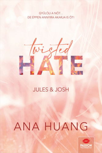 Kniha Twisted Hate - Jules & Josh - Ana Huang