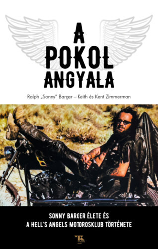 Kniha A Pokol Angyala - Keith Zimmerman,Kent Zimmerman,Ralph "Sonny" Barger