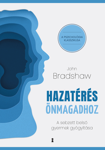 Hazatérés önmagadhoz - Bradshaw John