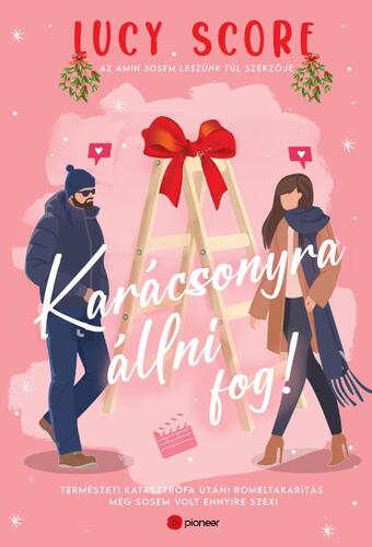 Kniha Karácsonyra állni fog! - Lucy Score