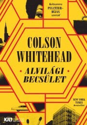 Kniha Alvilági becsület - Colson Whitehead