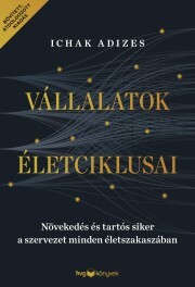 Kniha Vállalatok életciklusai - Ichak Kalderon Adizes