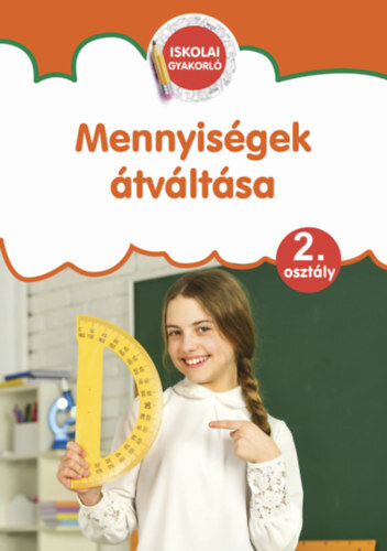 Kniha Mennyiségek átváltása - Iskolai gyakorló - 2. osztály - Zoltánné Pokorádi