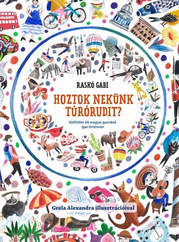 Hoztok nekünk túrórudit? - Gabi Raskó