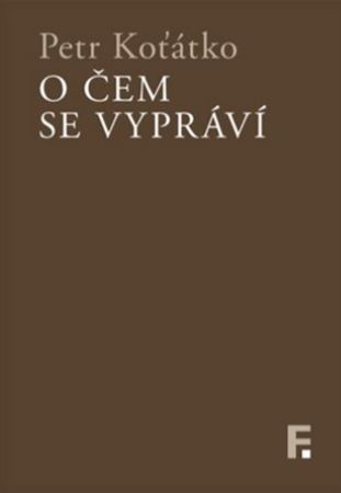 Kniha O čem se vypráví - Petr Koťátko