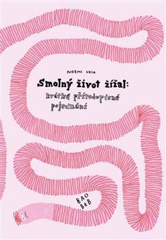 Kniha Smolný život žížal