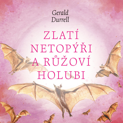 Tympanum Zlatí netopýři a růžoví holubi - audiokniha CD