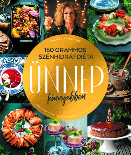 Kniha 160 grammos szénhidrátdiéta - Ünnep könnyebben - Krisztina Vrábel