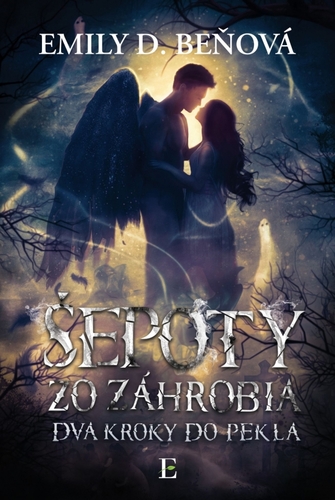 Kniha Šepoty zo záhrobia (Dva kroky do pekla 1)