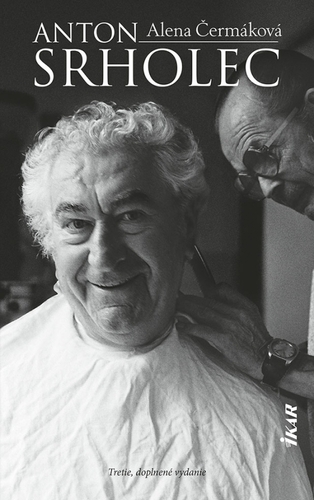 Kniha Anton Srholec, 3., doplnené, vydanie - Alena Čermáková