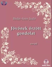 Kniha Jövőnek őrzött gondolat - Judit Bódai-Soós