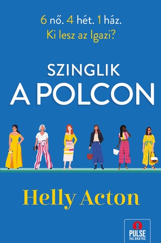 Szinglik a Polcon - Helly Acton,Ágota Bozai