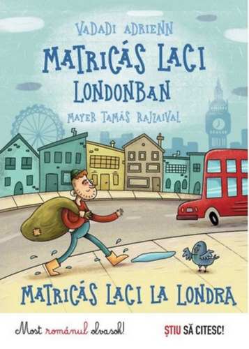 Matricás Laci Londonban - Matricas Laci la Londra - Adrienn Vadadi