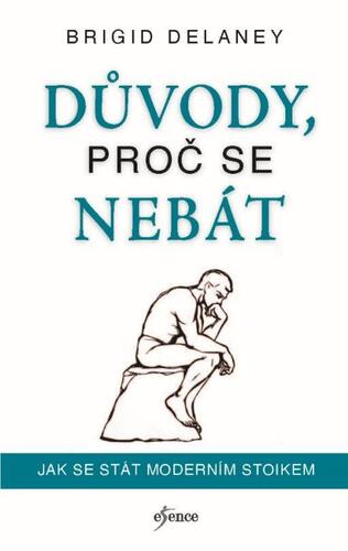 Důvody, proč se nebát