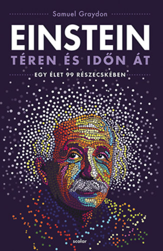 Kniha Einstein téren és időn át - Egy élet 99 részecskében - Samuel Graydon