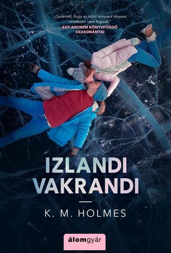 Kniha Izlandi vakrandi - K. M. Holmes