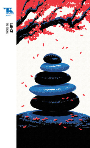 Kniha Tao te king - Trubadúr Zsebkönyvek 58. - Lao-c,Sándor Weöres