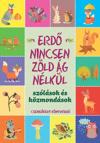 Kniha Erdő nincsen zöld ág nélkül - Zsuzsanna Imre,Kinga Péter