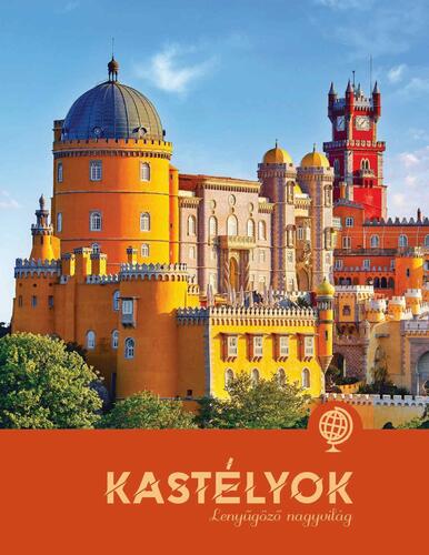 Kniha Kastélyok - Lenyűgöző nagyvilág - Paula Dreve