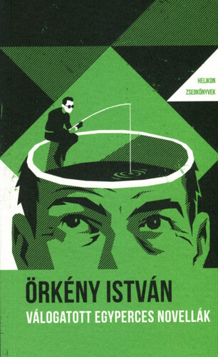 Válogatott egyperces novellák - Helikon zsebkönyvek 80. - István Örkény