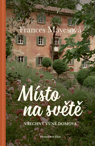 Místo na světě - Frances Mayes