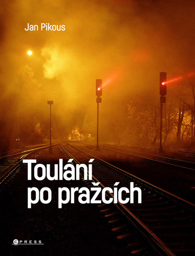 Kniha Toulání po pražcích - Tomáš Vacek