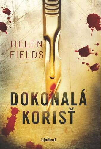 Kniha Dokonalá korisť - Helen Fieldsová