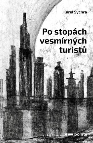 Kniha Po stopách vesmírných turistů - Karel Sychra