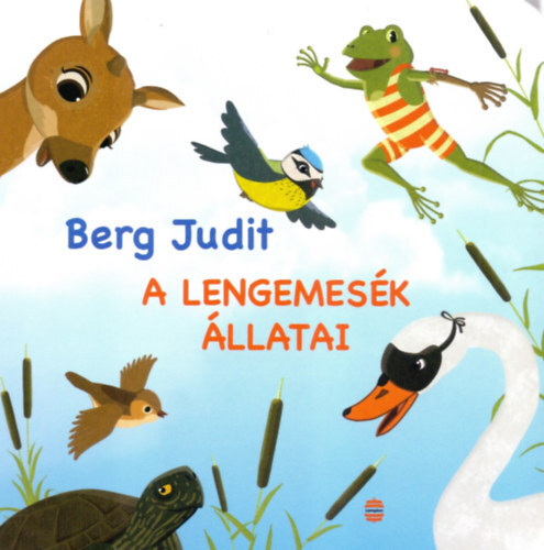 A Lengemesék állatai - Judit Berg kúpite na Panta Rhei
