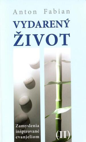 Kniha Vydarený život II. - Anton Fabian