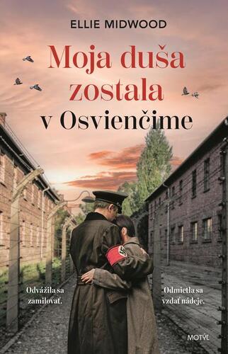 Moja duša zostala v Osvienčime - Ellie Midwood