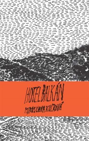 Kniha Hotel Balkán