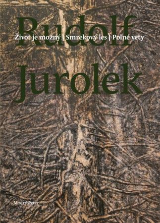 Kniha Život je možný. Smrekový les. Poľné vety