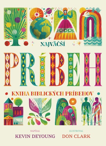 Kniha Najväčší príbeh – kniha biblických príbehov