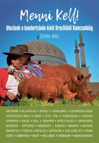 Kniha Menni kell! - Utazások a komfortzónán kívül Brazíliától Kamcsatkáig - Ertler Alíz