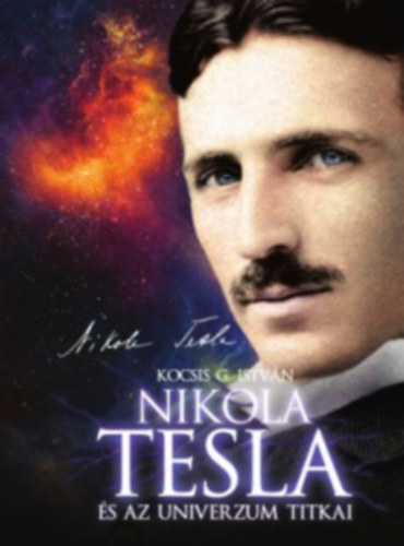 Kniha Nikola Tesla és az univerzum titkai - Géza István Kocsis
