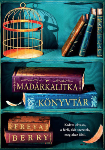 Kniha Madárkalitka könyvtár - Freya Berry
