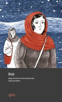 Kniha Rút - Biblickým textem provází Saša Jacobea