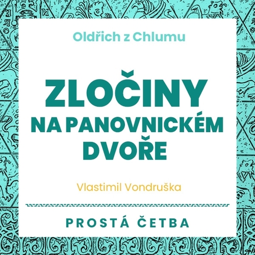 Kniha Tympanum Oldřich z Chlumu - Zločiny na panovnickém dvoře