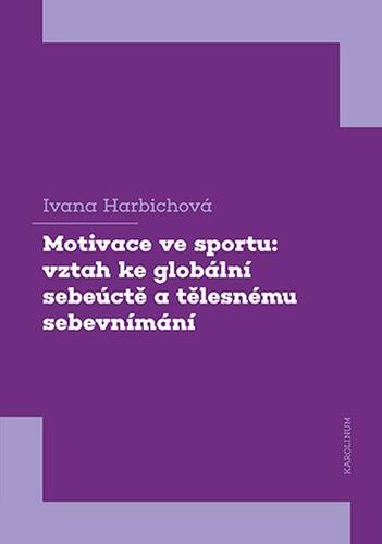 Kniha Motivace ve sportu - Ivana Harbichová